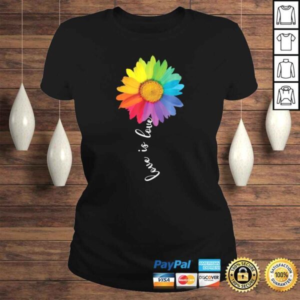 Funny Love Is Love Rainbow Sunflower LGBT Gay Lesbian Pride Tee Shirt - Image 3