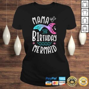 ClassicLadies Funny Mama Of The Birthday Mermaid Gifts Women Family Matching Shirt