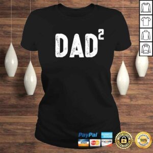 ClassicLadies Funny Mens Dad to be of 2 kids 2nd power squared Gift Top