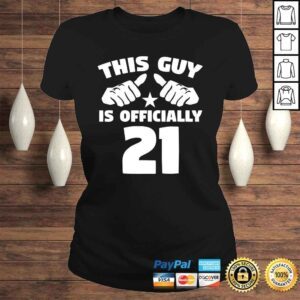 ClassicLadies Funny Mens This Guy Is Officially 21 Years Old 21st Birthday Shirt