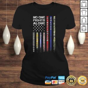 ClassicLadies Funny No One Fights Alone Proud Job TShirt