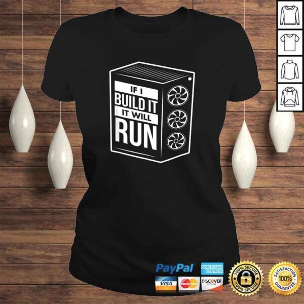 Funny PC Builder Shirt - Computer Builder & PC Gamer Gift - Image 3