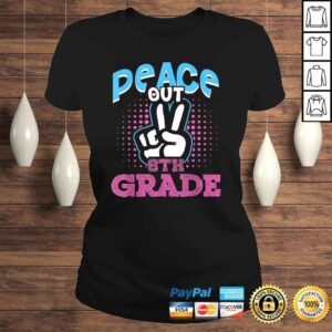 ClassicLadies Funny Peace Out 8th Grade Shirt First Last Day of School