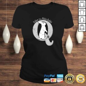 ClassicLadies Funny Q Anon Follow The White Rabbit Pocket Watch WWG1WGA TShirt