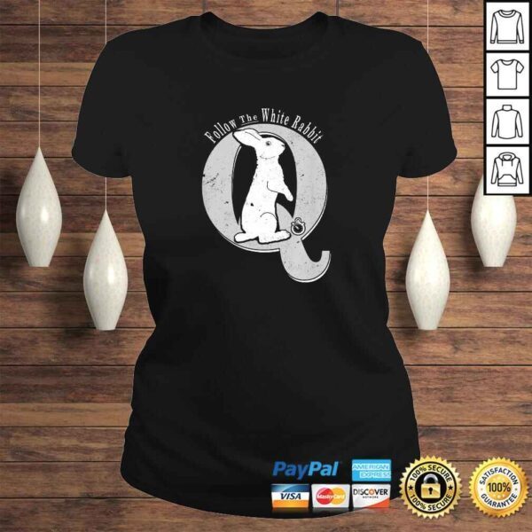 Funny Q Anon Follow The White Rabbit Pocket Watch WWG1WGA TShirt - Image 3