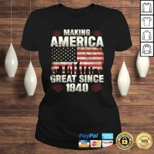 ClassicLadies Funny Retro Making America Great Since 1940 80th Birthday Shirt