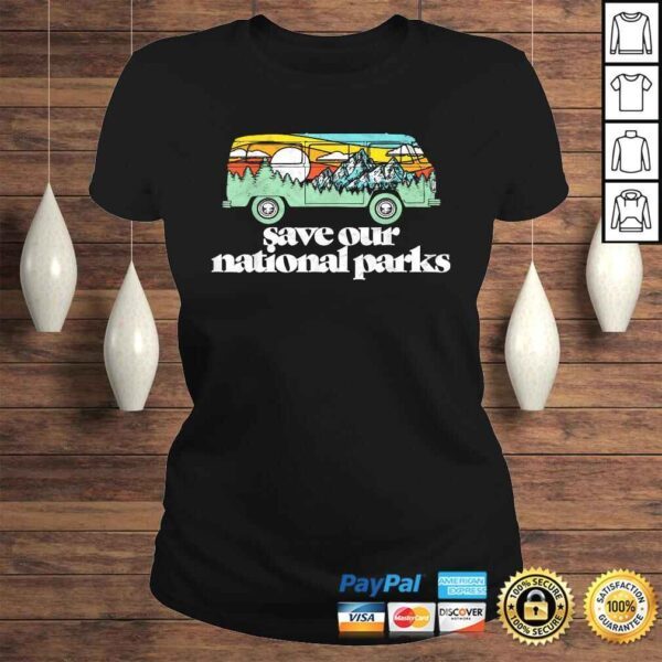 Funny Retro Save Our National Parks Hippie Van & Mountains Shirt - Image 3