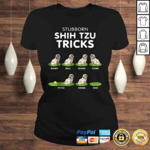 ClassicLadies Funny Shih Tzu Trick Shirt for men women kids dog lover