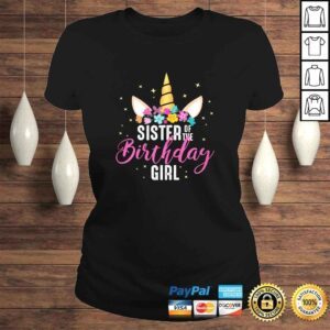 ClassicLadies Funny Sister Of The Birthday Girl Sibling Gift Unicorn Birthday TShirt