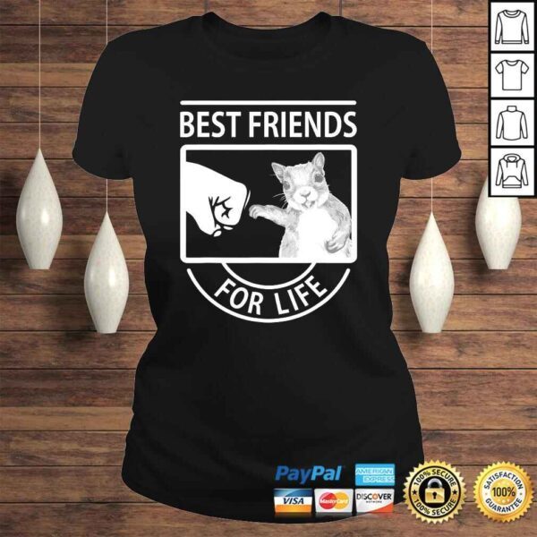 Funny Squirrel Best Friend For Life Tee T-Shirt - Image 3