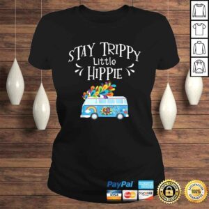 ClassicLadies Funny Stay Trippy Little Hippie Gifts for Hippie Gift Top 1