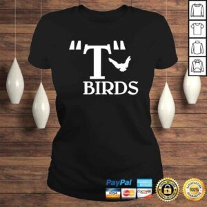 ClassicLadies Funny TBirds Shirts