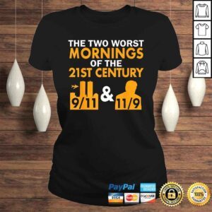 ClassicLadies Funny Two Worst Mornings of The 21st Century Anti Trump Tee Shirt