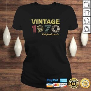 ClassicLadies Funny Vintage 1970 Original Parts Funny 50th Birthday Men Women Tshirt