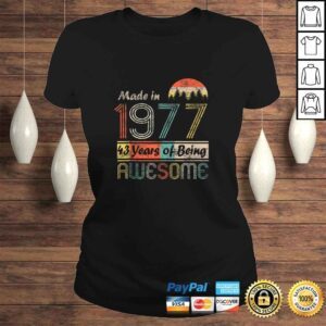 ClassicLadies Funny Vintage 1977 Made In 1977 43rd Birthday 43 Years Old Gift Shirt