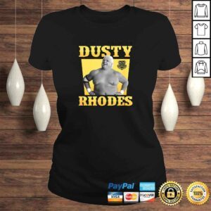 ClassicLadies Funny WWE Dusty Rhodes Shirt