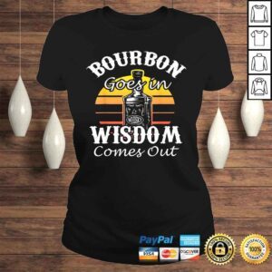 ClassicLadies Funny Whiskey Bourbon Drinking Shirt for Whisky Fans