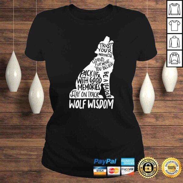 Funny Wolf Wisdom Inspirational Wolves Motivational Advice Shirt - Image 3