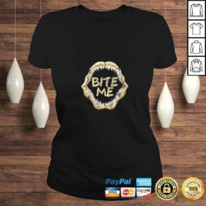 ClassicLadies Funny Womens Bite Me Shark Teeth Cool Funny TShirt Gift