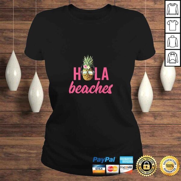 Funny Womens Hola Beaches Pineapple TShirt - Image 3