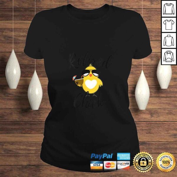 Funny Womens Retired Chick Funny Retirement Party Chicken Cute Gift Idea T-shirt - Image 3