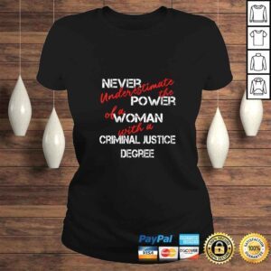 ClassicLadies Funny Womens Woman Criminal Justice Degree Graduation Diploma Party Tshirt