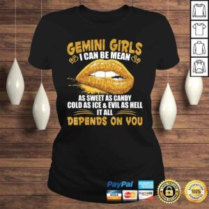 ClassicLadies Gemini Girl I Can Be Mean Shirt Golden Lips Gemini Gift