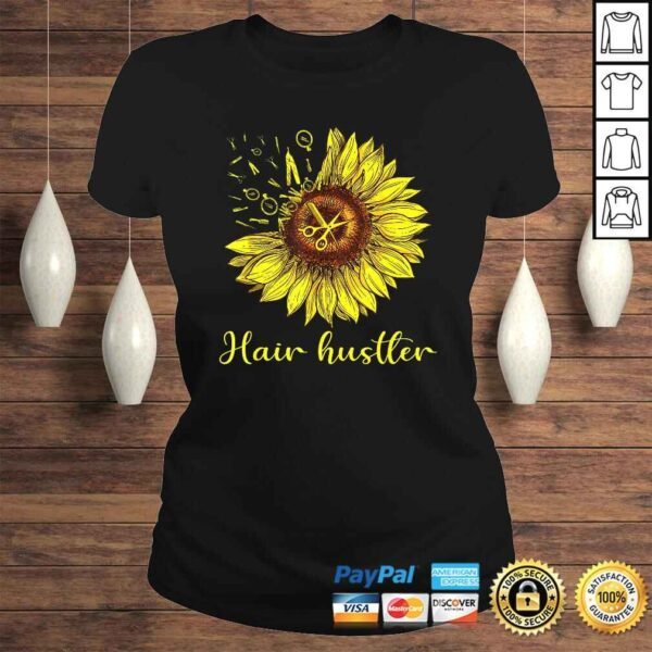 Hairstylist Hair Hustler Shirt St Sunflower Gift Women Gift Top - Image 3