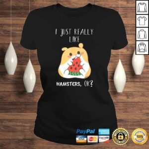 ClassicLadies Hamster Lover Kawaii Cute Really Like Hamsters Hamster TShirt