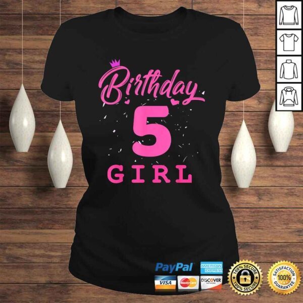 Happy Birthday Shirt, Girls 5th Party 5 Years Old Bday - Image 3