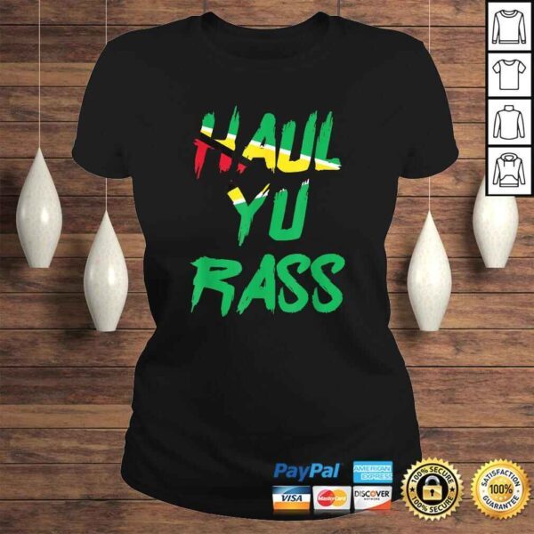 Haul Yu Rass Guyanese Guyana Afro Pride Creole Shirt - Image 3