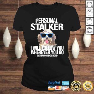 ClassicLadies Havanese Dog Shirt Personal Stalker Will Follow You Fun Tshirt