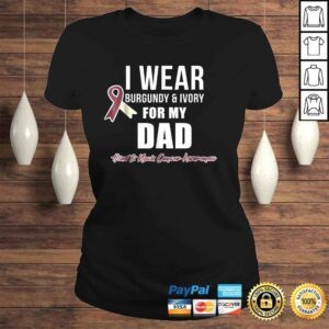 ClassicLadies Head and Neck Cancer Shirts I Wear For My Dad