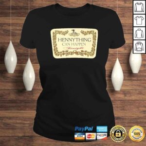 ClassicLadies Hennything Can Happen TShirt