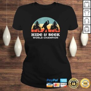 ClassicLadies Hide Seek World Champion Bigfoot Funny Peace OuTshirt