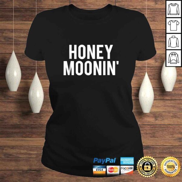 Honeymoonin Shirt For Men Women Honeymoon Shirts For Couples - Image 3