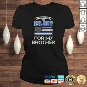 ClassicLadies I Back The Blue For My Brother TShirt