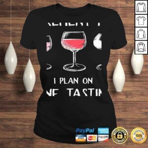 ClassicLadies I Do Have A Retirement Plan I Plan On Wine Tasting TShirt