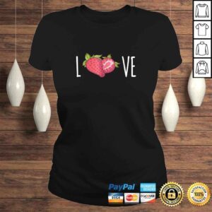 ClassicLadies I Love Strawberries Shirt Strawberry Lovers Vegan Shirt