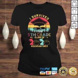 ClassicLadies I Survived 5th Grade Quarantine Class Of 2020 Graduation Shirt