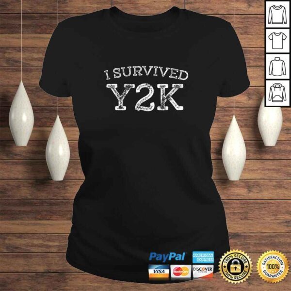 I Survived Y2K Survivor Year 2000 Funny Graphic TShirt - Image 3