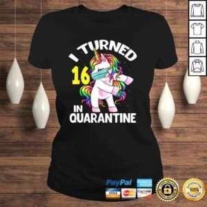 ClassicLadies I Turned 16 In Quarantine Flossing Unicorn 16th Birthday TShirt