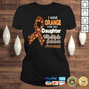 ClassicLadies I Wear Orange For my Daughter Multiple Sclerosis Awareness