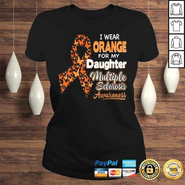 I Wear Orange For my Daughter Multiple Sclerosis Awareness - Image 3