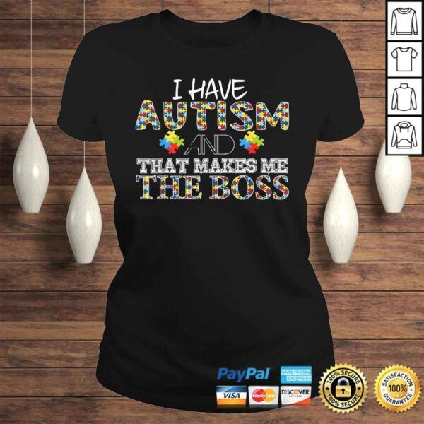 I have austim and that makes me the boss V-Neck T-Shirt - Image 3