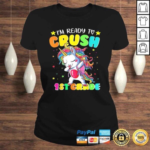 I'm Ready To Crush 1st Grade Shirt Dabbing Unicorn Kids - Image 3