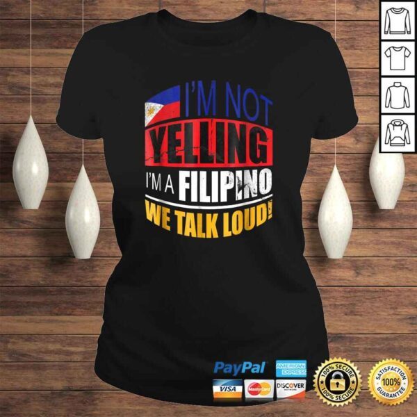 Im not yelling Im A Filipino Shirt Philippines Shirt Gift - Image 3