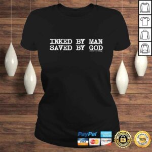 ClassicLadies Inked By Man Saved By God Christian Biker Tattooed TShirt