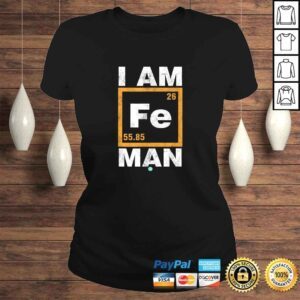 ClassicLadies Iron Fe Man Shirt Funny Periodic ElemenShirt TShirt