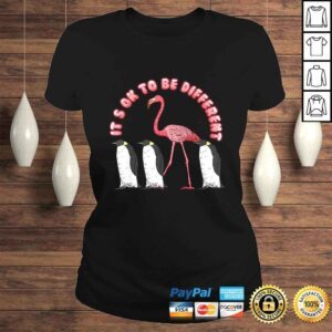 ClassicLadies Its Ok To Be Different Funny Sayings Flamingo Penguin Tshirt